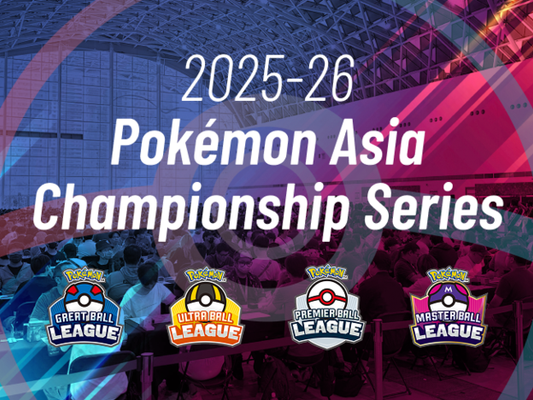 The 2025-26 Pokémon Asia Championship Series official website is here! Registration is open now!