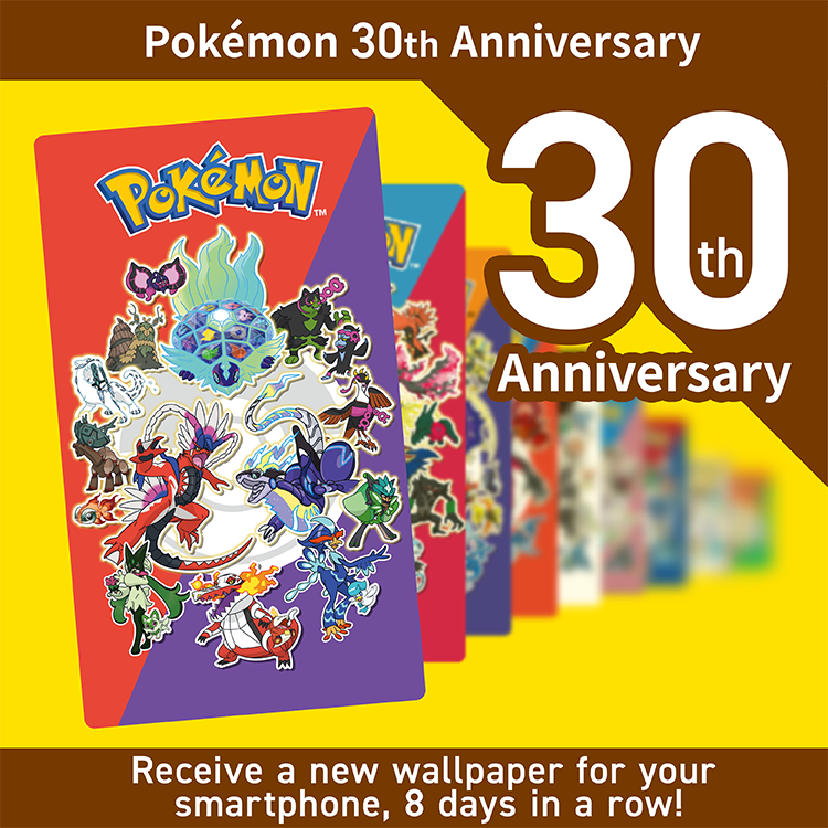 Pokémon 30th Anniversary Receive a new wallpaper for your smartphone, 8 days in a row!